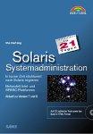Solaris 8 Systemadministration in 21 Tagen Markt & Technik Verlag München, August 2003 Autorin Ute Hertzog